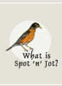 What is Spot 'n' Jot?