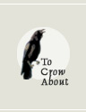 To Crow About